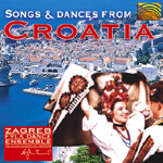 Zagreb Folk Dance Ensemble - Songs & Dances from Croatia (CD)