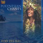 Various Artists - Polynesian Chants - Voix des îles (CD)