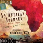 Various Artists - An African Journey - Music from Cairo to Cape Town (CD)