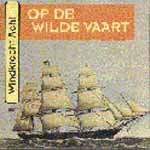 Windkracht 8 - Op de Wilde Vaart (CD)