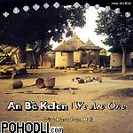 An Be Kelen We are the One - Mali - Griot Music (CD)