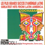 Cochabamba - Greatest Hits From Latin America (CD)