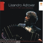 Lisandro Adrover - Meets the Metropole Orchestra (CD)
