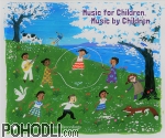 Various Artists - Music for Children, Music by Children (CD)
