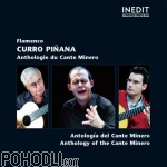 Curro Pinana - Spain - Anthology ot the Cante Minero (2CD)