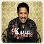 Khaled - Ya-Rayi (CD+DVD)