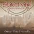 Native Flute Ensemble - Spirit Wind - Native American Flute (CD)