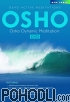 Osho - Dynamic Meditation (DVD)