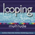 Looping - Multitude (CD)